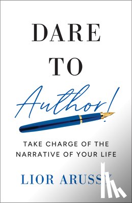 Arussy, Lior - Dare to Author!