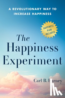 Barney, Carl B - The Happiness Experiment