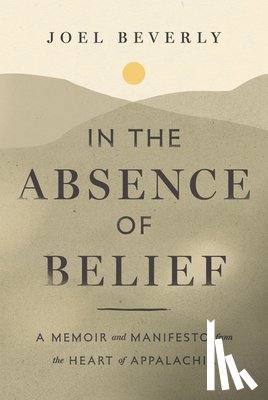 Beverly, Joel - In the Absence of Belief