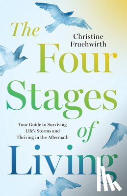 Fruehwirth, Christine - The Four Stages of Living