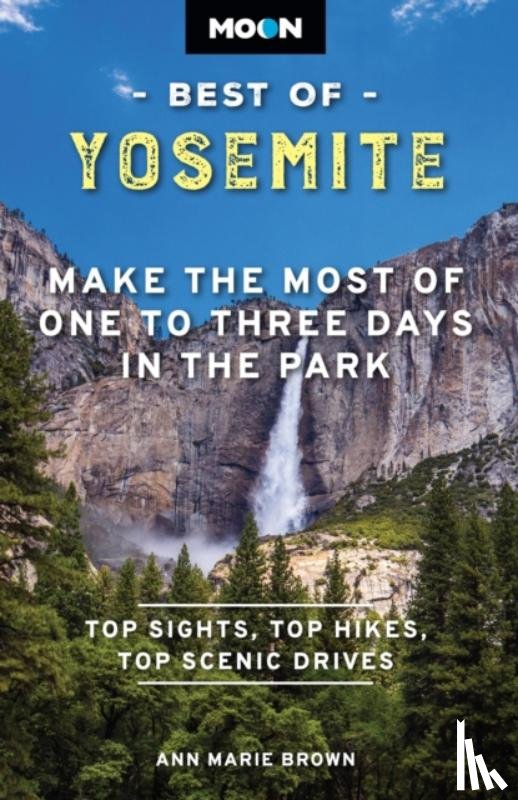 Brown, Ann - Moon Best of Yosemite (Second Edition)