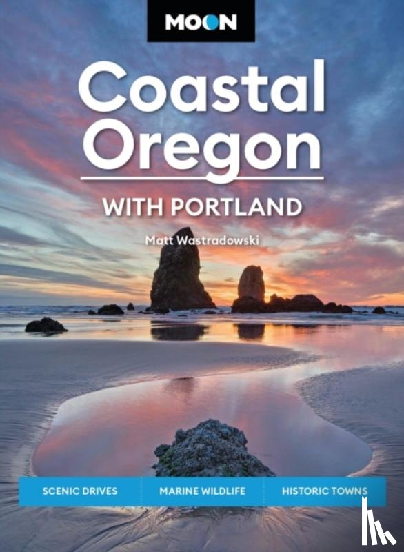 Wastradowski, Matt - Moon Coastal Oregon: With Portland