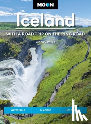 Gottlieb, Jenna - Moon Iceland: With a Road Trip on the Ring Road (Fifth Edition)