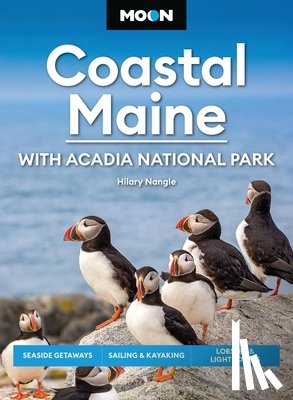 Nangle, Hilary - Moon Coastal Maine: With Acadia National Park (9th Edition, Revised)