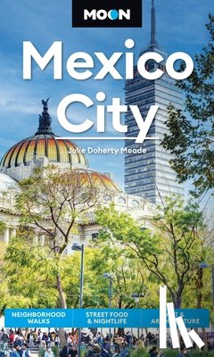Meade, Julie - Moon Mexico City (Ninth Edition)