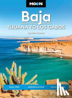 Kramer, Jennifer - Moon Baja: Tijuana to Los Cabos (Thirteenth Edition)