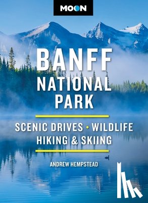 Hempstead, Andrew - Moon Banff National Park (Fifth Edition)