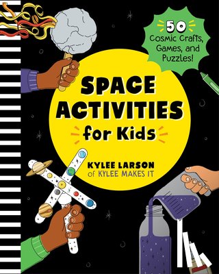 Larson, Kylee - Space Activities for Kids