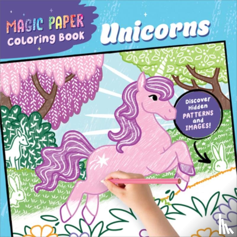 Pitz, Natascha - Magic Paper Coloring Book Unicorns