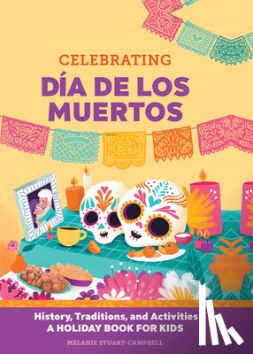 Stuart-Campbell, Melanie - CELEBRATING DIA DE LOS MUERTOS