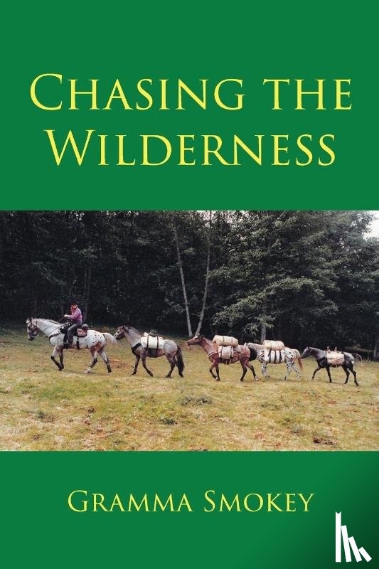 Smokey, Gramma - Chasing the Wilderness