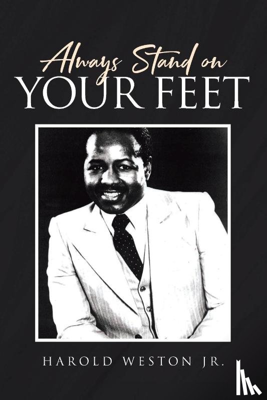 Weston Jr., Harold - Always Stand on Your Feet