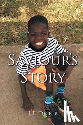 Tucker, J B, Bill - Saviour's Story