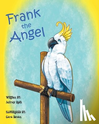Roth, Jeffrey - Frank the Angel