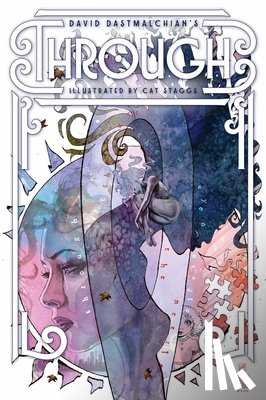 Dastmalchian, David - David Dastmalchian's Through