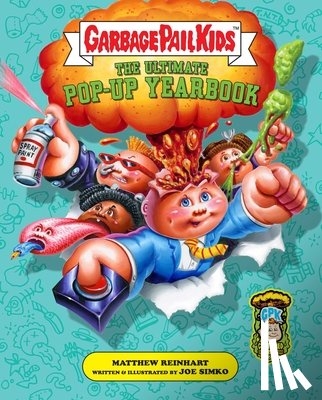  - Garbage Pail Kids: The Ultimate Pop-Up Yearbook