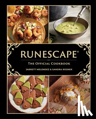 Rosner, Sandra, Melendez, Jarrett - Rosner, S: Runescape: The Official Cookbook