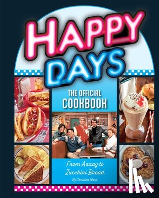 Ward, Christina - Happy Days Cookbook