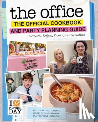 Tremaine, Julie, Sumerak, Marc, Murlowski, Anne - Tremaine, J: Office: The Official Cookbook and Party Plannin
