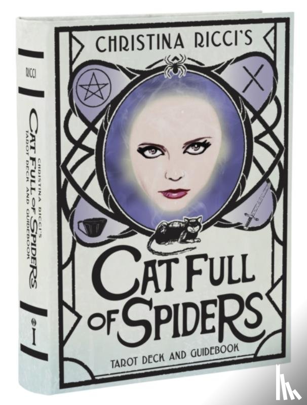Ricci, Christina, Siegel, Minerva - Christina Ricci's Cat Full of Spiders Tarot Deck and Guidebook