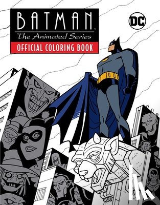 Insight Editions - Batman: The Animated Series: Official Coloring Book