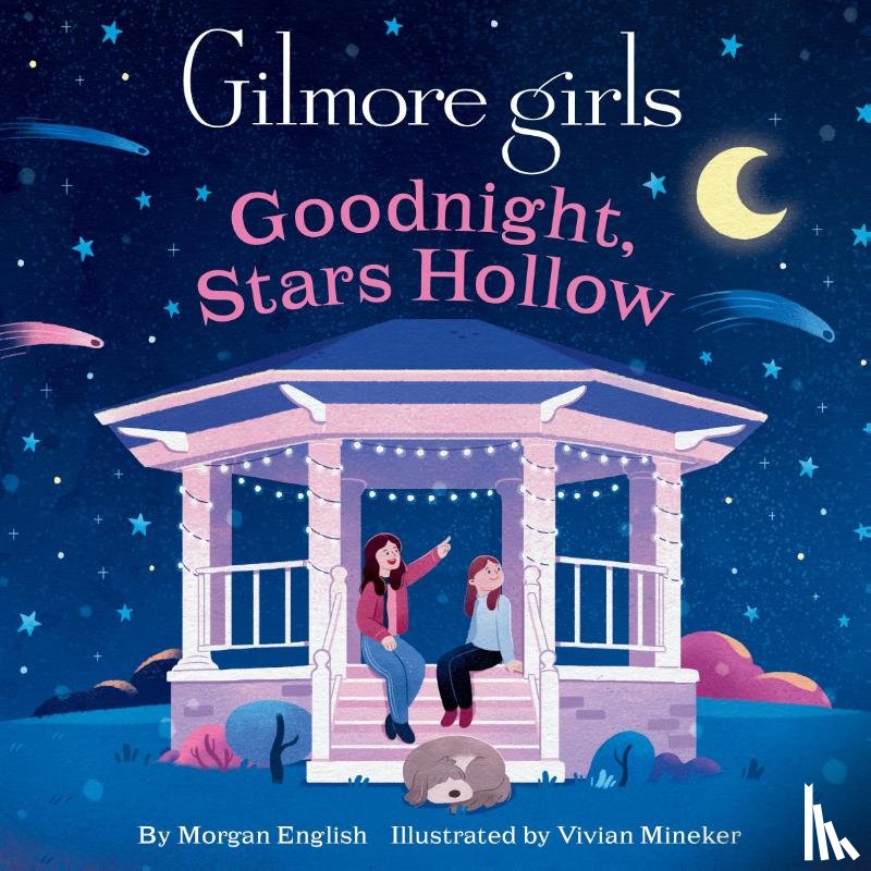 English, Morgan - Gilmore Girls: Goodnight, Stars Hollow