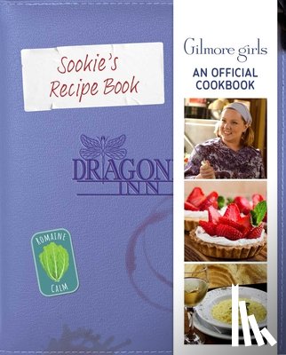 Craig, Elena, Fish, Elizabeth, Ostow, Micol - Sookie's Recipe Book: Gilmore Girls: An Official Cookbook