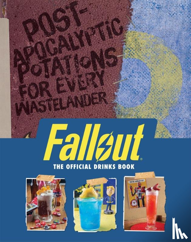 Reeder, Cassandra, Kwong, Erin - Fallout: The Official Drinks Book