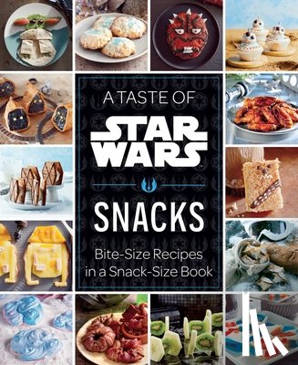 Insight Editions - A Taste of Star Wars: Snacks