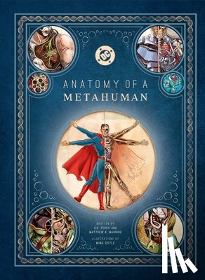 Perry, S.D., Manning, Matthew K. - DC Comics: Anatomy of a Metahuman