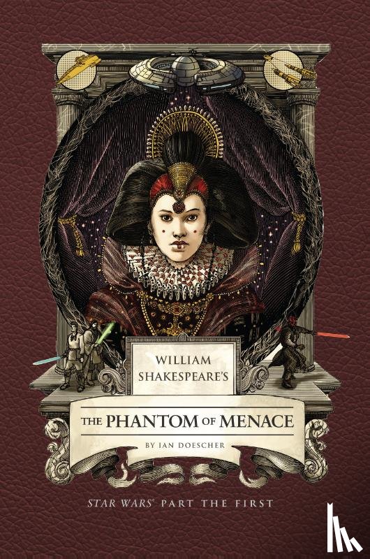Doescher, Ian - William Shakespeare's The Phantom of Menace: Star Wars Part the First