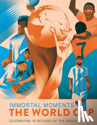 Barba, Rick - Immortal Moments: The World Cup