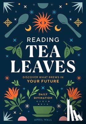 Wall, April - Reading Tea Leaves