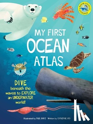 Ard, Catherine - My First Oceans Atlas