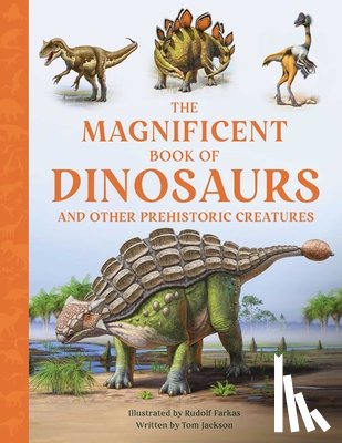 Jackson, Tom - The Magnificent Book of Dinosaurs