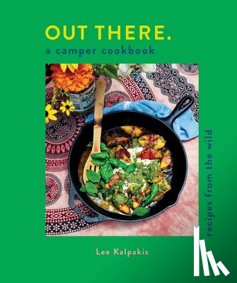 Kalpakis, Lee - Out There Camper Cookbook