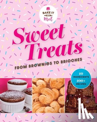 Asseraf, Mel - Sweet Treats from Brownies to Brioche