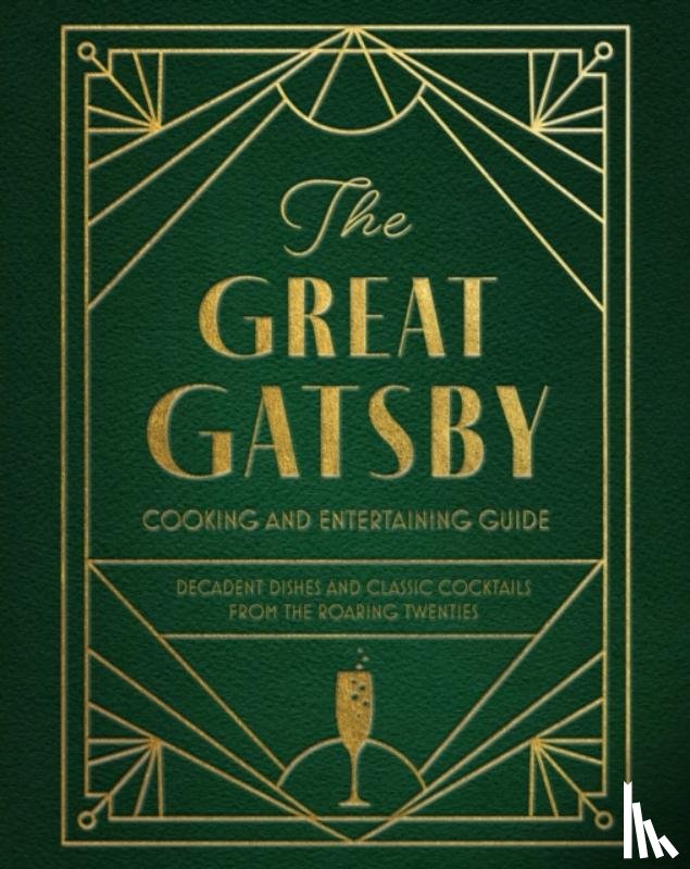 Hinke, Veronica - The Great Gatsby Cooking and Entertaining Guide