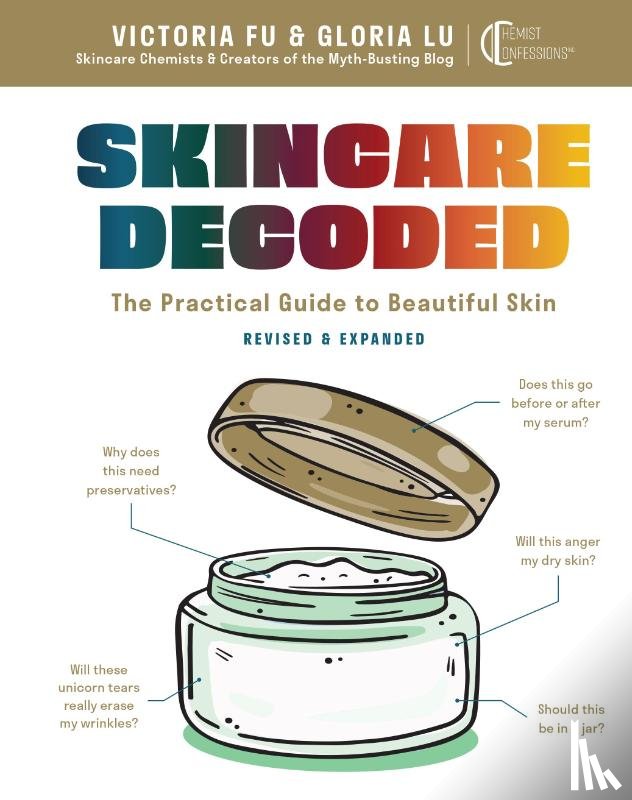 Fu, Victoria, Lu, Gloria - Fu, V: Skincare Decoded: Revised and Expanded