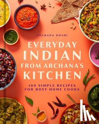 Doshi, Archana - Everyday Indian from Archana's Kitchen
