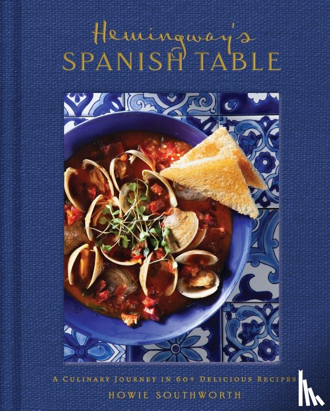 Weldon Owen - Hemingway's Spanish Table