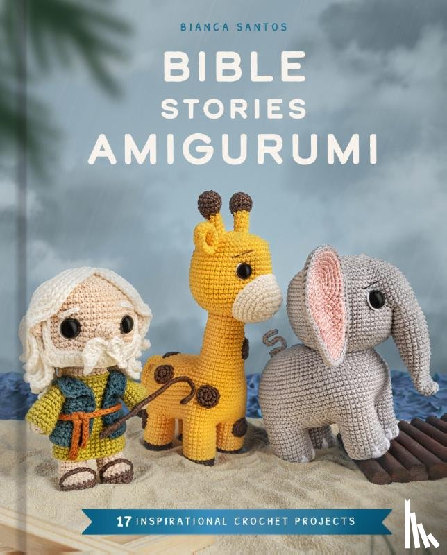 Costa dos Santos Esmanhoto, Bianca - Bible Stories Amigurumi