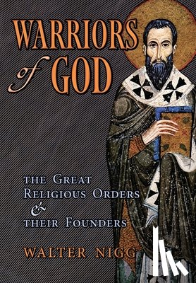 Nigg, Walter - Nigg, W: Warriors of God