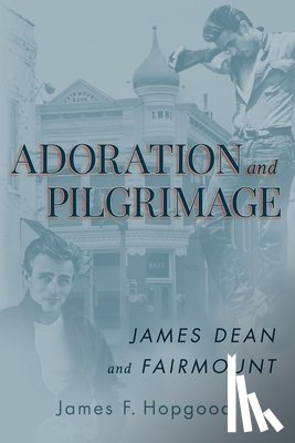 Hopgood, James F - Adoration and Pilgrimage