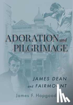 Hopgood, James F - Adoration and Pilgrimage