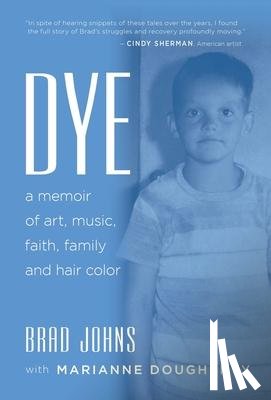 Johns, Brad, Dougherty, Marianne - Johns, B: Dye