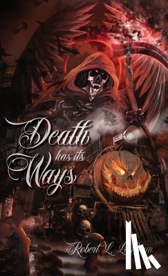Lebrun, Robert L. - Death Has Its Ways