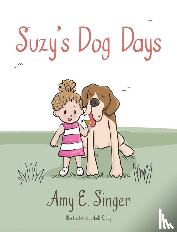 Singer, Amy E. - Suzy's Dog Days