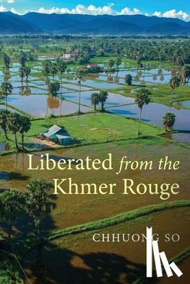 So, Chhuong - Liberated from the Khmer Rouge