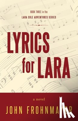 Frohnmayer, John - Lyrics for Lara